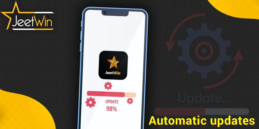 স্বয়ংক্রিয় JeetWin অ্যাপ্লিকেশন আপডেট সক্ষম করুন