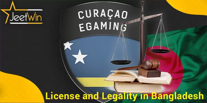 The Curaçao license and legality of the Bangladeshi JeetWin